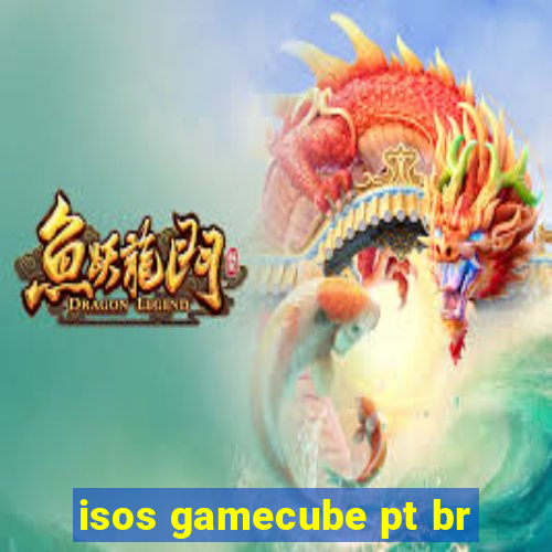 isos gamecube pt br